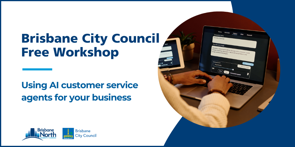 Brisbane City Council Workshop: Using AI customer service agents for your business